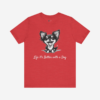 T-shirt with dogs and positive quotes.