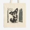 "Did I Hear 'Walk'?" Tote Bag