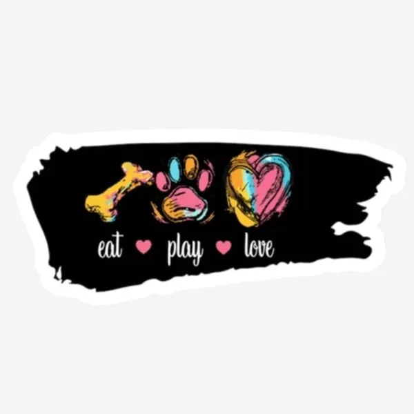 "Eat, Play, Love" Sticker