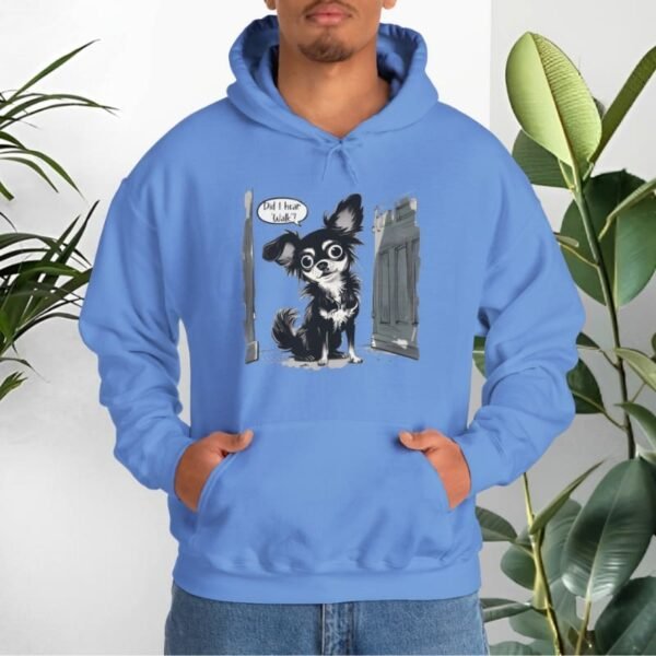 "Did I hear 'Walk'?" Hooded Sweatshirt - Image 3