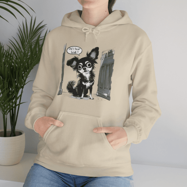 "Did I hear 'Walk'?" Hooded Sweatshirt - Image 12