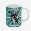 Mug with dog print and positive quotes.