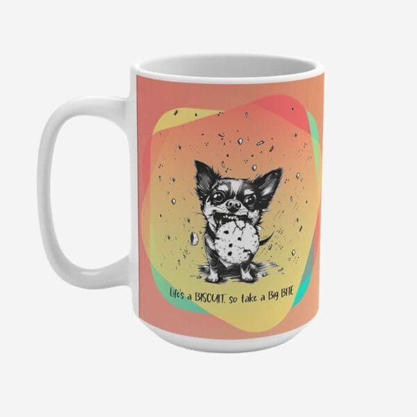 Mug with dog print and positive quotes.