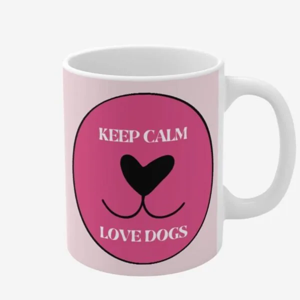 "Keep Calm, Love Dogs" Mug (11oz,15oz)