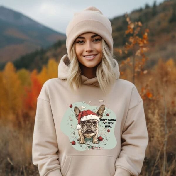 Sorry Santa, I've been Feral Hooded Sweatshirt - Image 4