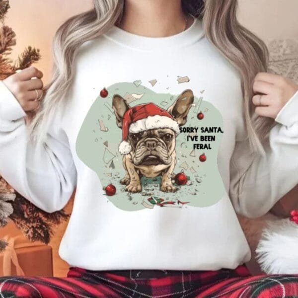 Sorry Santa, I've been Feral Sweatshirt - Image 8